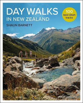 Day Walks in New Zealand, by Shaun Barnett